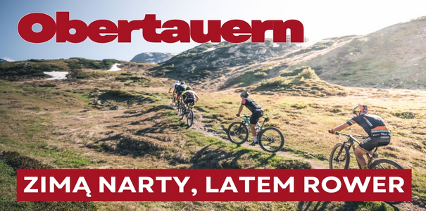 Obertauern latem – rowerzyści MTB na alpejskiej hali, napis: Zimą narty, latem rower